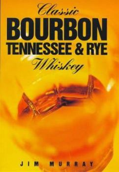 Library Binding Classic Bourbon, Tennessee & Rye Whiskey Book