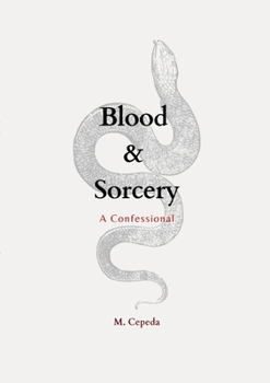Paperback Blood & Sorcery: A Confessional Book