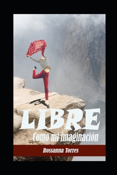 Paperback Libre: Como mi imaginación [Spanish] Book