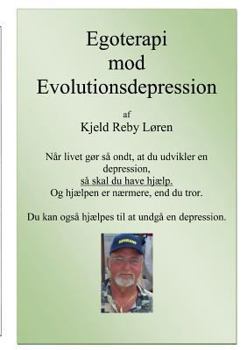 Paperback Egoterapi mod Evolutionsdepression: Den lige vej til helbredelse. [Danish] Book