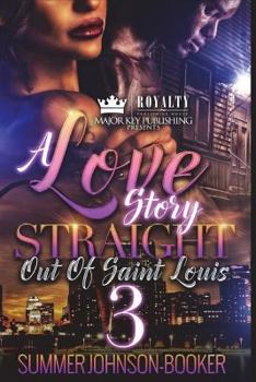 Paperback A Love Story Straight Out of Saint Louis 3 Book
