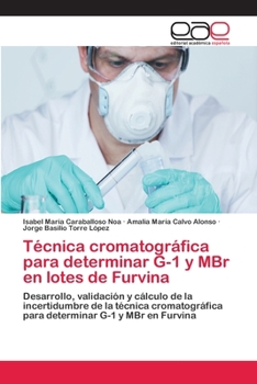 Paperback Técnica cromatográfica para determinar G-1 y MBr en lotes de Furvina [Spanish] Book