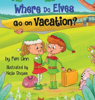 Hardcover Where Do Elves Go on Vacation? Book