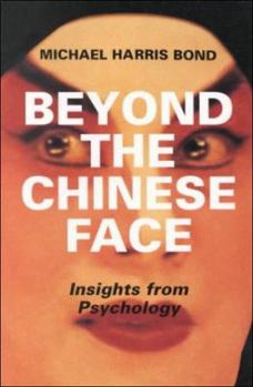 Paperback Beyond the Chinese Face: Insights from Psychology Book