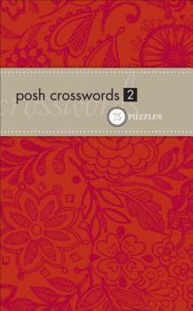 Paperback Posh Crosswords 2: 75 Puzzles Book