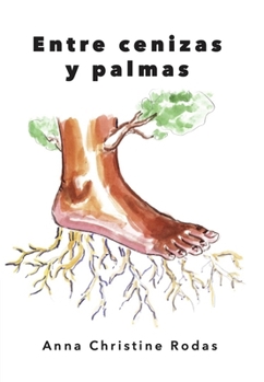 Paperback Entre Cenizas Y Palmas Book