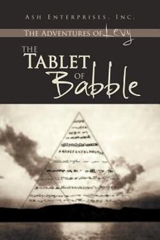 Paperback The Adventures of Levy: The Tablet of Babble Book