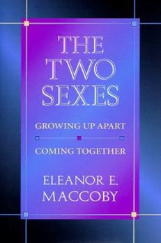 Hardcover The Two Sexes: Growing Up Apart, Coming Together, Book