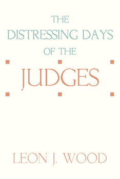 Paperback The Distressing Days of the Judges Book