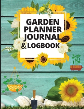 Paperback Garden Planner And Log Book: Monthly Gardening Organizer Notebook for Avid Gardeners A Complete Garden Lovers to Track Vegetable Growing, Gardening Book