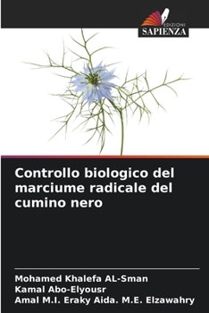 Paperback Controllo biologico del marciume radicale del cumino nero [Italian] Book