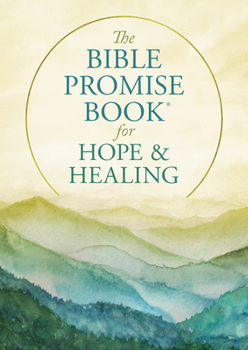 Paperback The Bible Promise Book for Hope and Healing Book