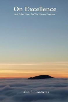 Paperback On Excellence: And Other Notes on the Human Endeavor Book