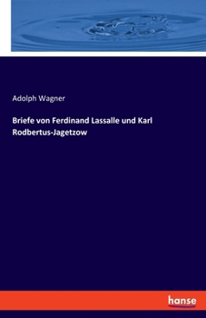Paperback Briefe von Ferdinand Lassalle und Karl Rodbertus-Jagetzow [German] Book
