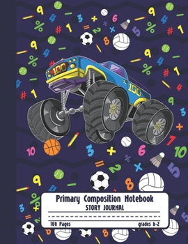 Paperback Primary Composition Notebook Story Journal: Cool Truck with Alphabet Letters Notebook with Picture Space, Title Lines, Dotted Midlines Handwriting Pra Book