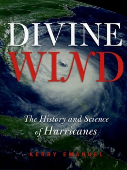 Hardcover Divine Wind: The History and Science of Hurricanes Book