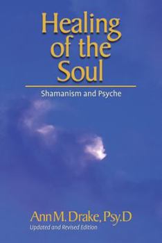 Paperback Healing of the Soul: Shamanism and Psyche Book