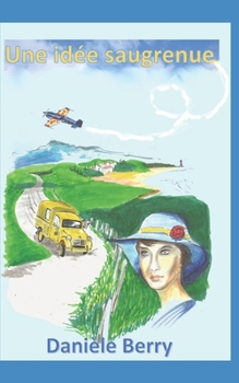 Paperback Une idée saugrenue [French] Book