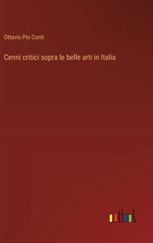 Cenni critici sopra le belle arti in Italia