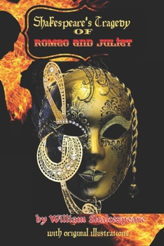 Shakespeare's Tragedy of Romeo and Juliet: with original illustrations