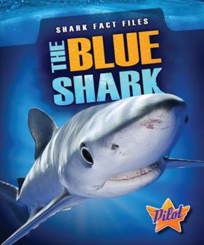 The Blue Shark - Book  of the Shark Fact Files