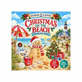 Chrsitmas on the Beach: 20 Festive Seaside Coloring Pages with Santa, Seashells, Sandcastles & Coastal Christmas Fun (Harbor and Hook Kids)