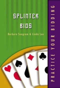Paperback Practice Your Bidding: Splinter Bids Book