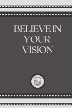Paperback Believe in Your Vision Book
