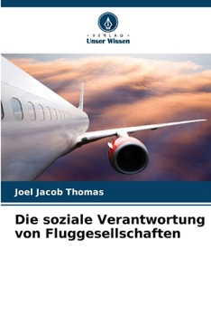 Paperback Die soziale Verantwortung von Fluggesellschaften [German] Book