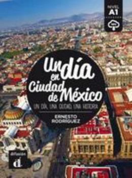 Paperback Un día en Ciudad de México: Un día en Ciudad de México [Spanish] Book