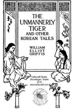 Paperback The Unmannerly Tiger and Other Tales Book