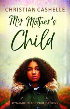 Paperback My Mother's Child: Ava's Story Part 3 Book