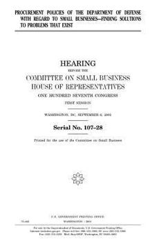 Paperback Procurement policies of the Department of Defense with regard to small businesses--finding solutions to problems that exist Book