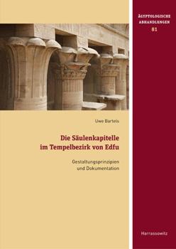 Hardcover Die Saulenkapitelle Im Tempelbezirk Von Edfu: Gestaltungsprinzipien Und Dokumentation [German] Book