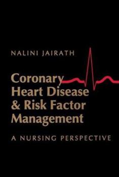 Hardcover Coronary Heart Disease & Risk Factor Management: A Nursing Perspective Book