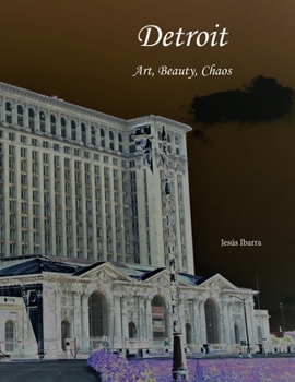 Paperback Detroit Art, Beauty, Chaos Book