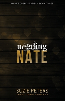 Paperback Needing Nate: A Small Town Romance Book