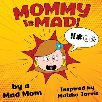 Paperback Mommy is Mad! Book