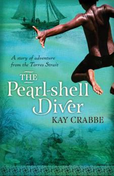 Paperback The Pearl-Shell Diver: A Story of Adventure from the Torres Strait Book