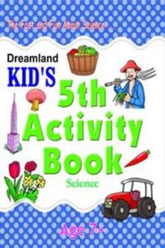 Paperback 24. Kids 5th Activity 7+ Science [Paperback] [Jan 25, 2012] Dreamland Publications Book