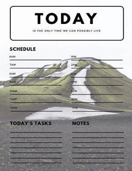 Paperback Today Is the Only Time We Can Possibly Live Book