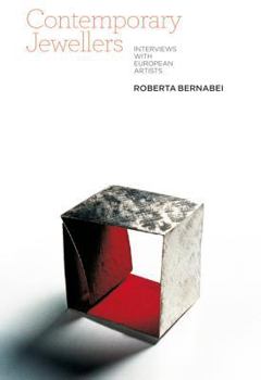 Hardcover Contemporary Jewellers: Interviews with European Artists Book