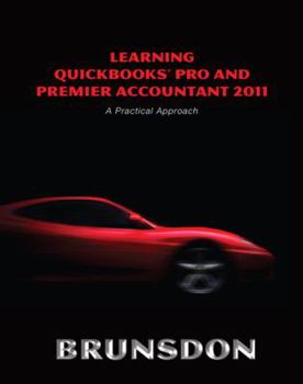 Spiral-bound Learning QuickBooks Pro and Premier Accountant 2011: A Practical Approach [With CDROM] Book