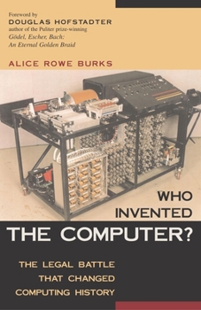 Who Invented the Computer? The Legal Battle That Changed Computing History