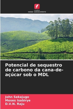 Paperback Potencial de sequestro de carbono da cana-de-açúcar sob o MDL [Portuguese] Book