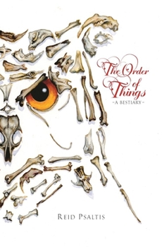 Paperback The Order of Things: A Bestiary Book