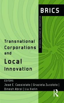 Hardcover Transnational Corporations and Local Innovation: BRICS National Systems of Innovation Book