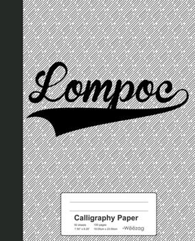 Paperback Calligraphy Paper: LOMPOC Notebook Book
