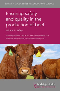 Hardcover Ensuring Safety and Quality in the Production of Beef Volume 1: Safety Book