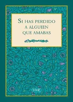 Hardcover Si Has Perdido A Alguien Que Amabas (Spanish Edition) [Spanish] Book